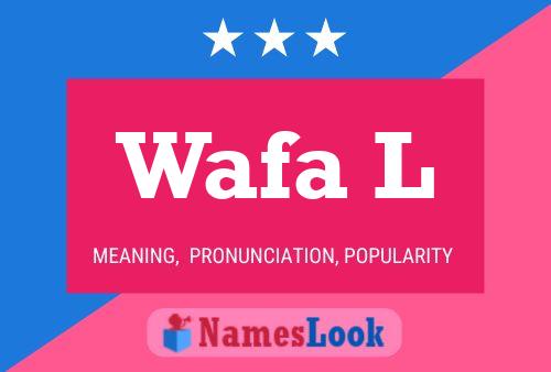 Wafa L Name Poster