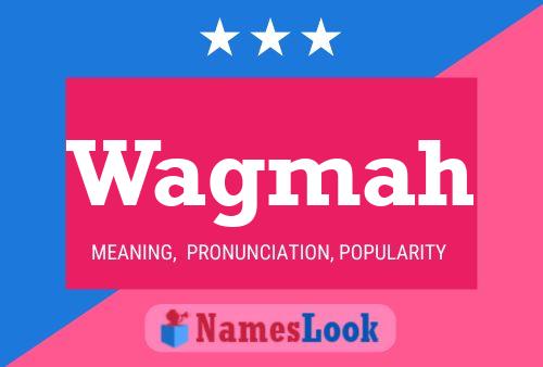 Wagmah Name Poster