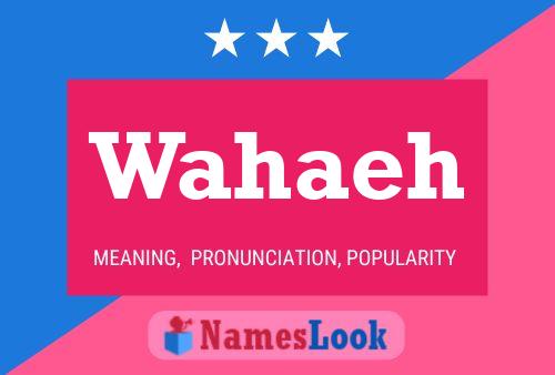 Wahaeh Name Poster