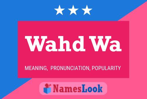 Wahd Wa Name Poster