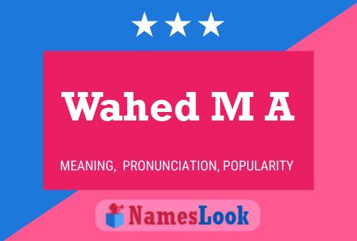 Wahed M A Name Poster