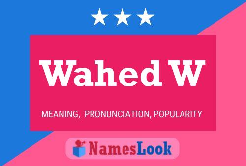 Wahed W Name Poster