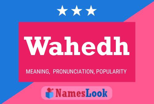 Wahedh Name Poster