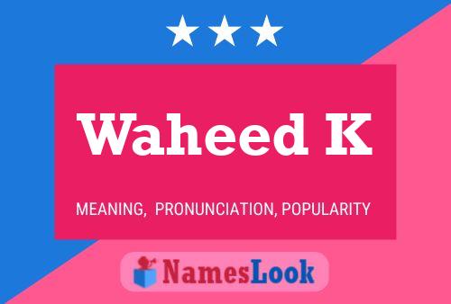 Waheed K Name Poster