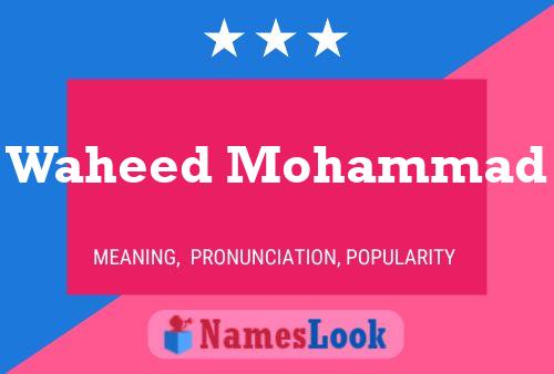 Waheed Mohammad Name Poster