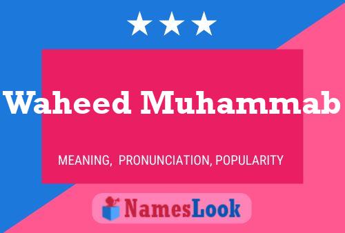 Waheed Muhammab Name Poster