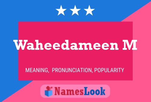 Waheedameen M Name Poster