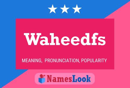 Waheedfs Name Poster