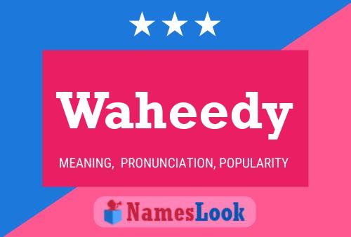 Waheedy Name Poster