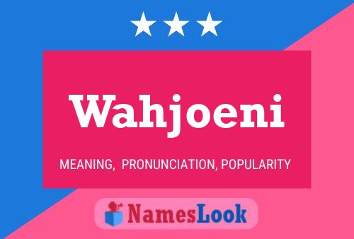 Wahjoeni Name Poster