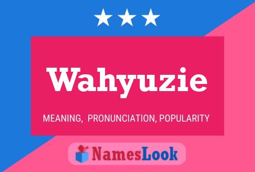 Wahyuzie Name Poster