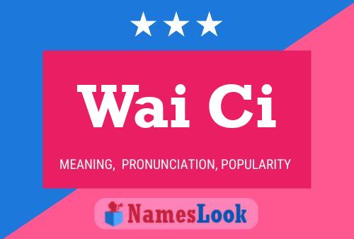 Wai Ci Name Poster