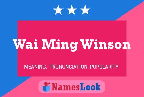 Wai Ming Winson Name Poster