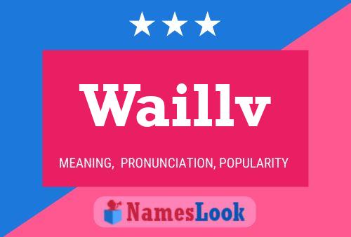 Waillv Name Poster