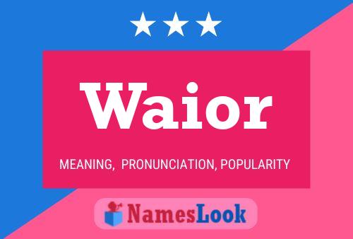 Waior Name Poster