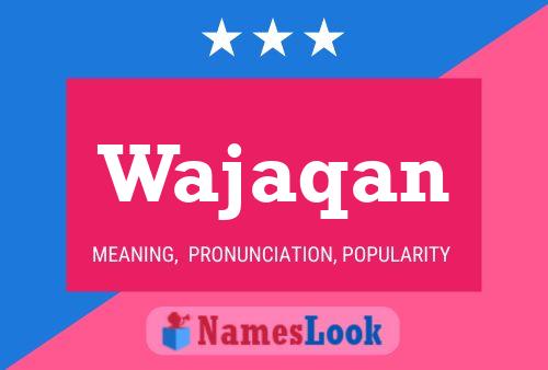 Wajaqan Name Poster