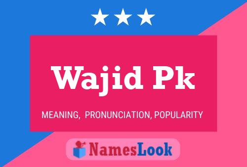 Wajid Pk Name Poster