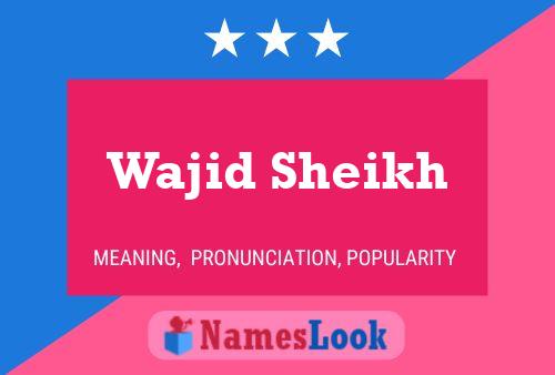 Wajid Sheikh Name Poster