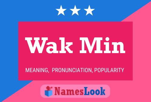 Wak Min Name Poster