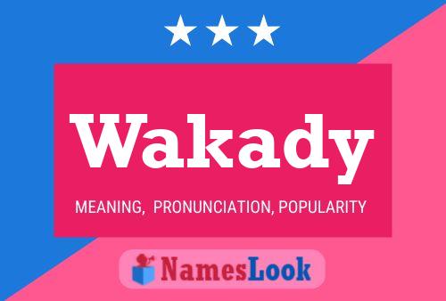 Wakady Name Poster