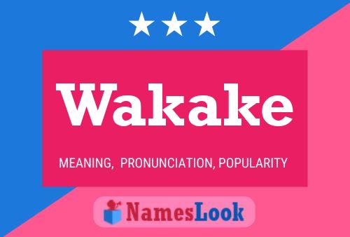 Wakake Name Poster