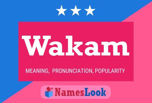 Wakam Name Poster