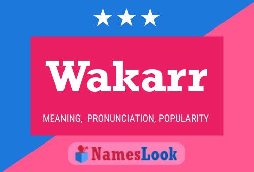 Wakarr Name Poster