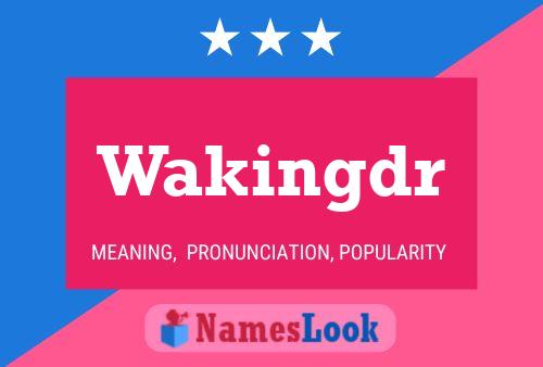 Wakingdr Name Poster