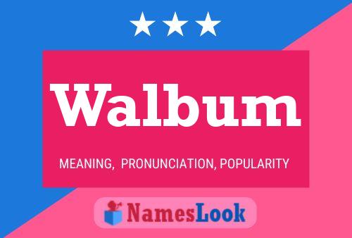 Walbum Name Poster