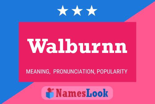 Walburnn Name Poster