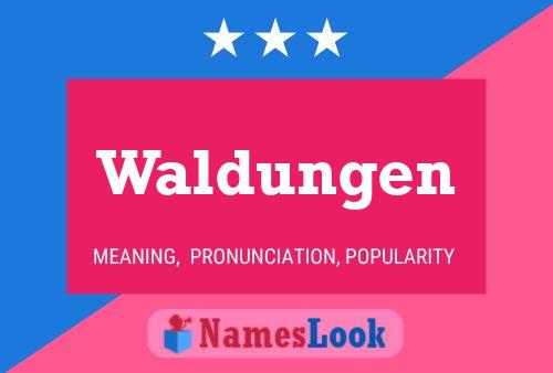 Waldungen Name Poster