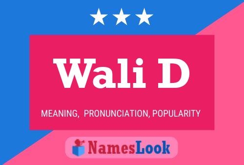 Wali D Name Poster