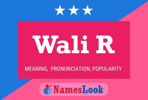 Wali R Name Poster