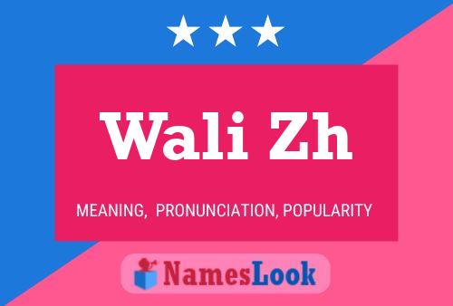 Wali Zh Name Poster