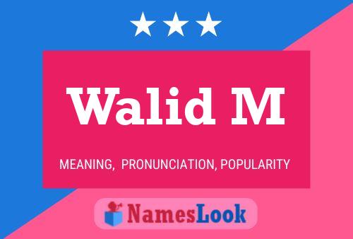 Walid M Name Poster