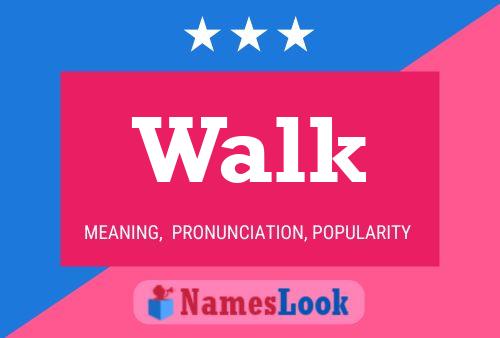 Walk Name Poster