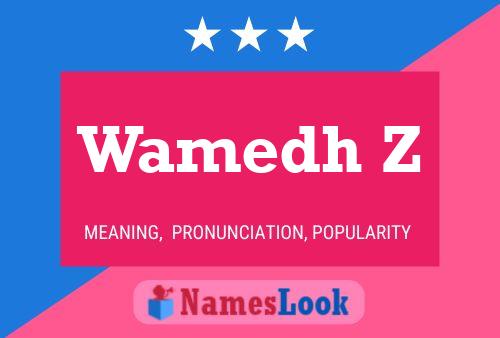 Wamedh Z Name Poster