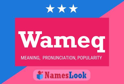 Wameq Name Poster