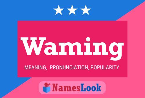 Waming Name Poster