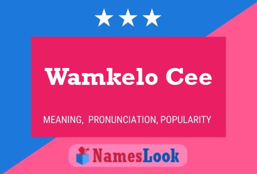 Wamkelo Cee Name Poster