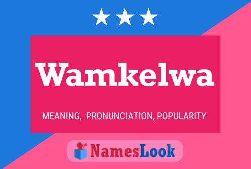 Wamkelwa Name Poster