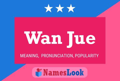 Wan Jue Name Poster