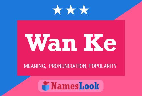 Wan Ke Name Poster