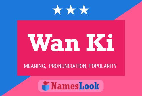 Wan Ki Name Poster