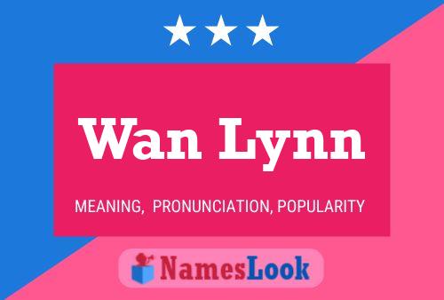 Wan Lynn Name Poster