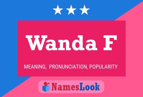 Wanda F Name Poster