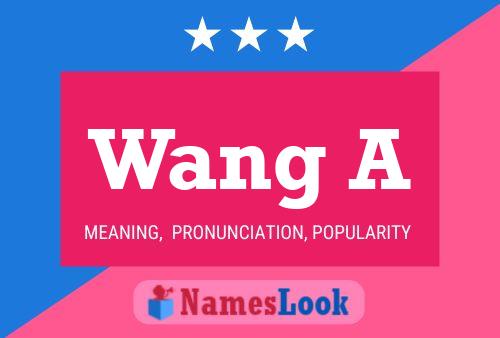 Wang A Name Poster