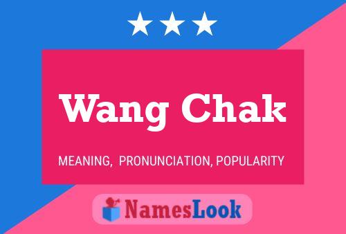 Wang Chak Name Poster