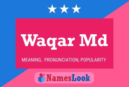 Waqar Md Name Poster