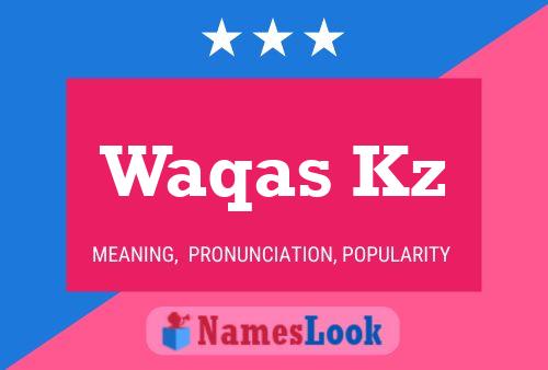 Waqas Kz Name Poster